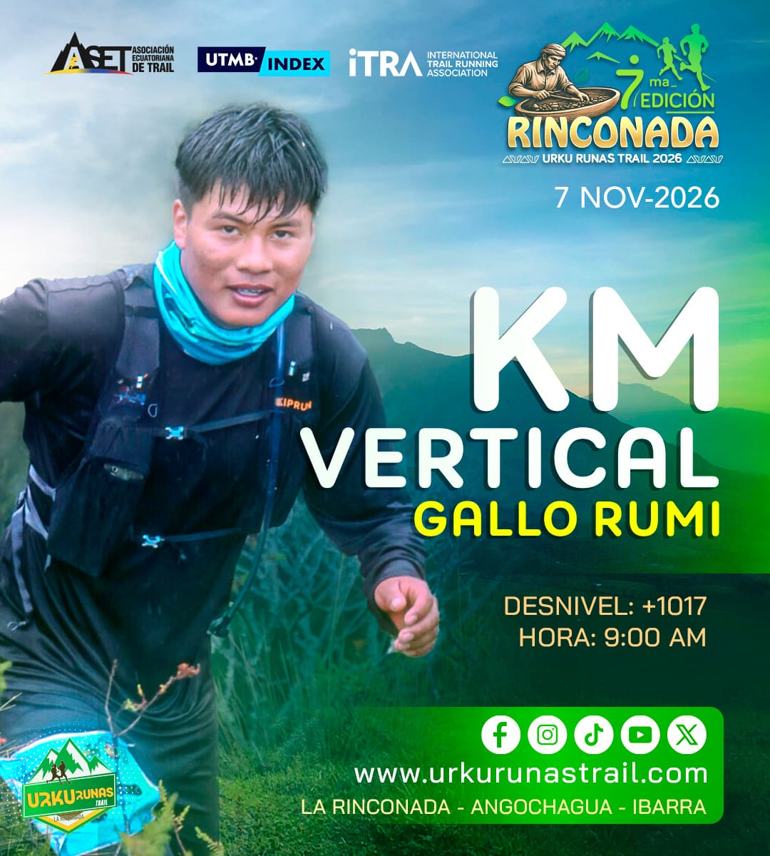 KILOMETRO VERTICAL “GALLO RUMI” 🏔️